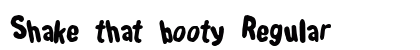 Shake that booty Regular preview