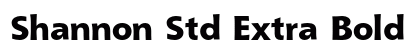 Shannon Std Extra Bold Preview