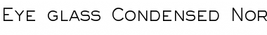 Download Eye glass Condensed Font