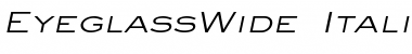 EyeglassWide Italic Font