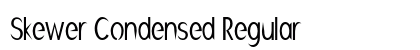 Skewer Condensed Regular Preview