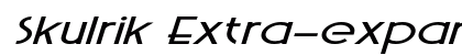 Skulrik Extra-expanded Italic Preview