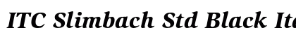 ITC Slimbach Std Black Italic Preview
