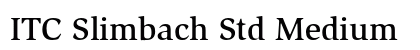 ITC Slimbach Std Medium Preview