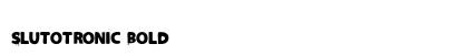 Slutotronic Bold preview