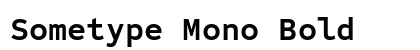 Sometype Mono Bold preview