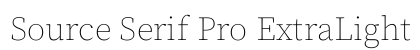 Source Serif Pro ExtraLight Regular preview