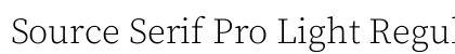 Source Serif Pro Light Regular preview