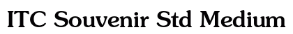 ITC Souvenir Std Medium Preview