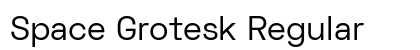 Space Grotesk Regular Preview