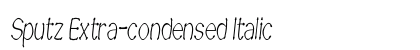 Sputz Extra-condensed Italic Preview