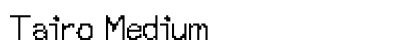 Tairo Medium preview