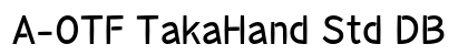 A-OTF TakaHand Std DB preview