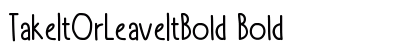 TakeItOrLeaveItBold Bold preview