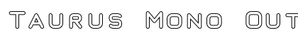 Taurus Mono Outline Bold preview