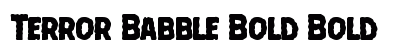Terror Babble Bold Bold preview