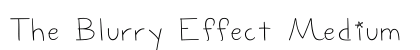 The Blurry Effect Medium preview