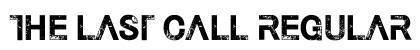 The Last Call Regular preview