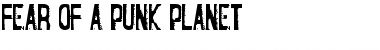 Fear of a Punk Planet Regular Font