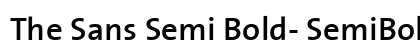 The Sans Semi Bold- SemiBold Plain Preview