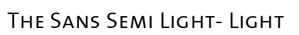 The Sans Semi Light- Light preview