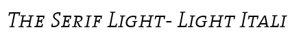 The Serif Light- Light Italic Preview