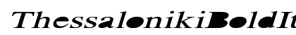 Thessaloniki_BoldItalic Normal preview