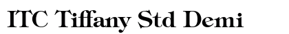 ITC Tiffany Std Demi Preview
