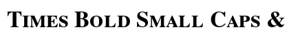 Times Bold Small Caps & Old Style Figures Preview