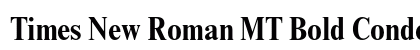 Times New Roman MT Bold Condensed Preview