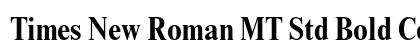 Times New Roman MT Std Bold Condensed Preview