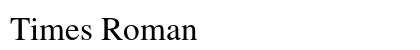 Times Roman Preview