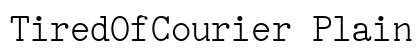 TiredOfCourier Plain preview