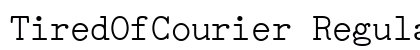 TiredOfCourier Regular Preview