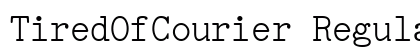 TiredOfCourier Regular Preview