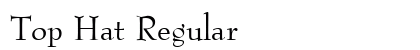 Top Hat Regular Preview