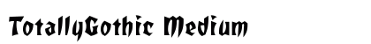 TotallyGothic Medium preview