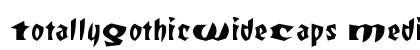 TotallyGothicWideCaps Medium preview