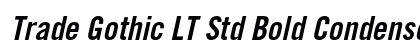 Trade Gothic LT Std Bold Condensed No. 20 Oblique Preview