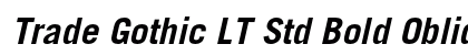 Trade Gothic LT Std Bold Oblique Preview