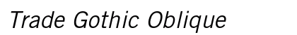 Trade Gothic Oblique Preview