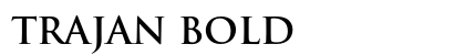 Trajan Bold preview