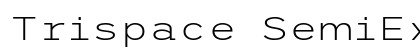 Trispace SemiExpanded ExtraLight Regular preview
