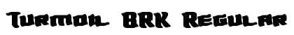 Turmoil BRK Regular Font