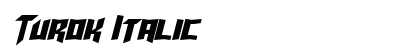 Turok Italic Font