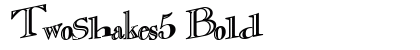 TwoShakes5 Bold preview