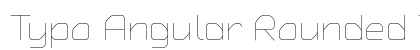 Typo Angular Rounded Thin Demo Regular preview