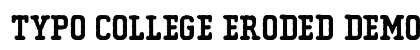Typo College Eroded Demo Regular preview