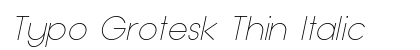 Typo Grotesk Thin Italic preview