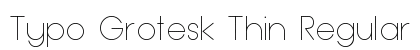 Typo Grotesk Thin Regular preview
